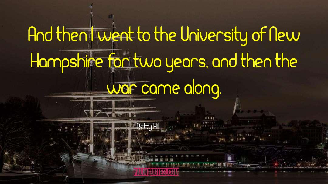Cambridge University quotes by Betty Hill