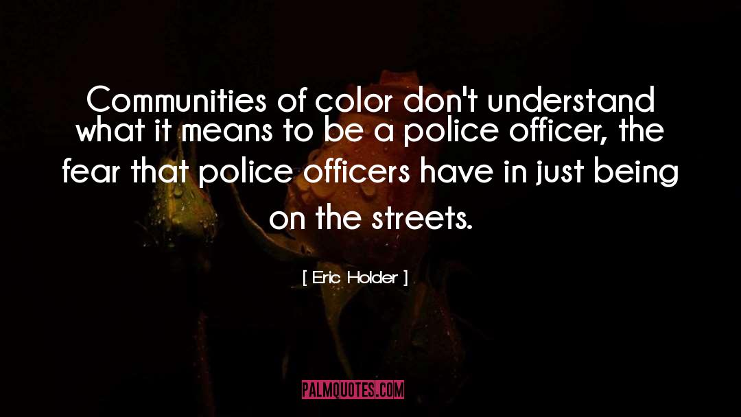 Cambridgeshire Police quotes by Eric Holder