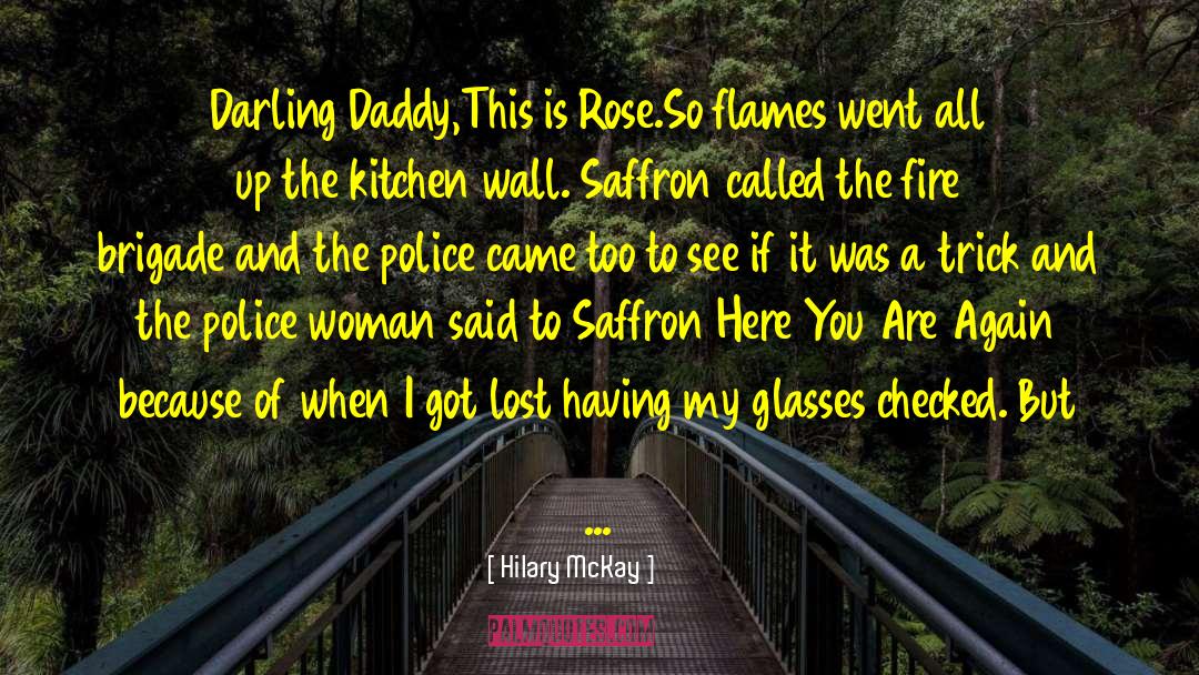 Cambridgeshire Police quotes by Hilary McKay