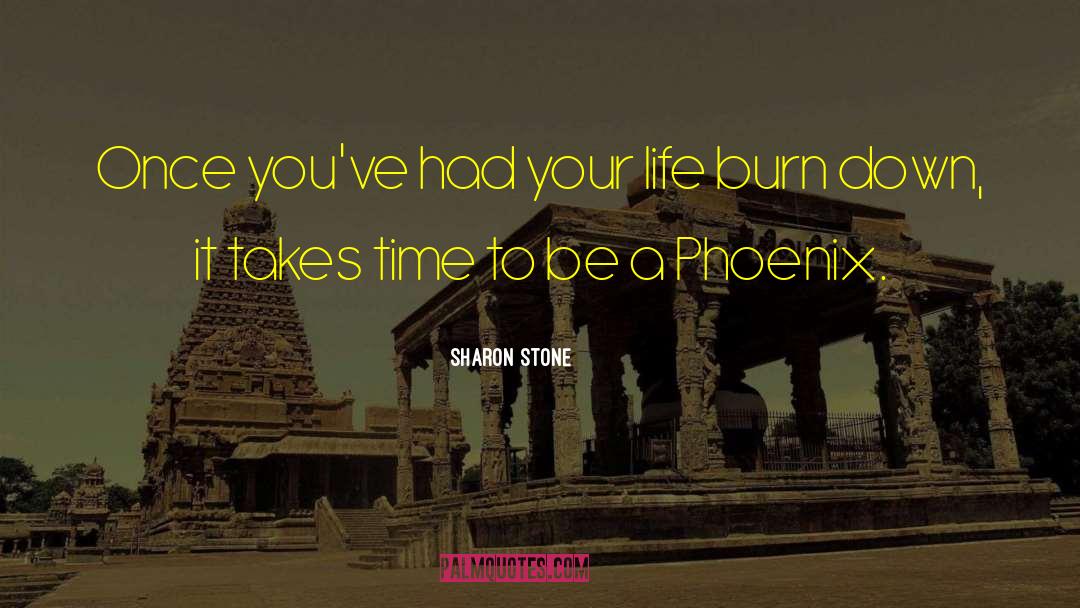 Camby Phoenix quotes by Sharon Stone