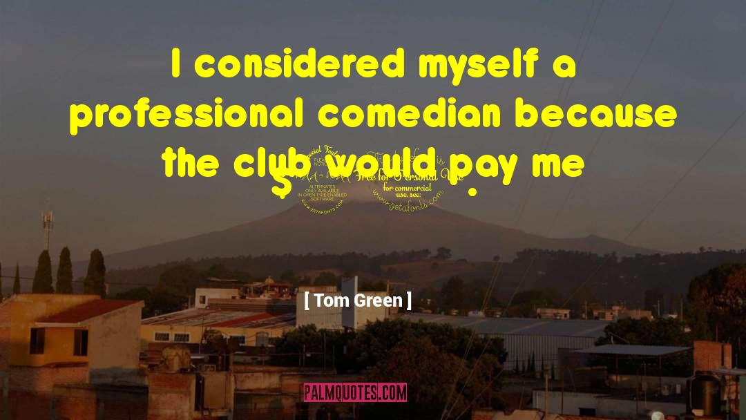 Camel Club quotes by Tom Green
