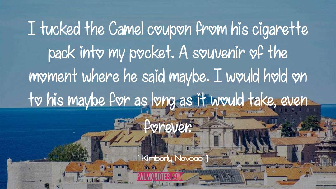 Camel quotes by Kimberly Novosel