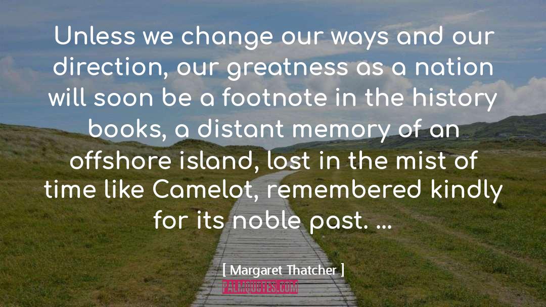 Camelot quotes by Margaret Thatcher