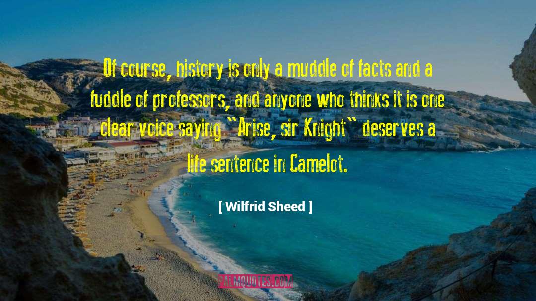 Camelot quotes by Wilfrid Sheed
