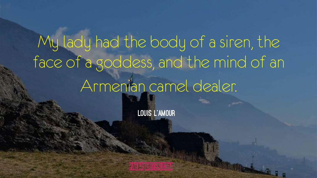 Camels quotes by Louis L'Amour