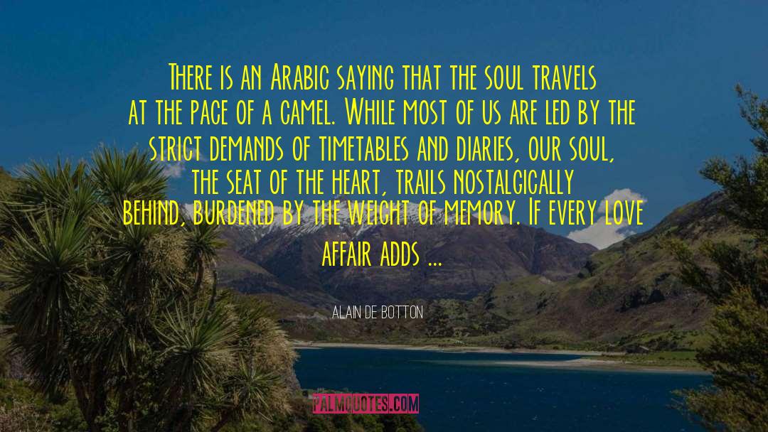 Camels quotes by Alain De Botton