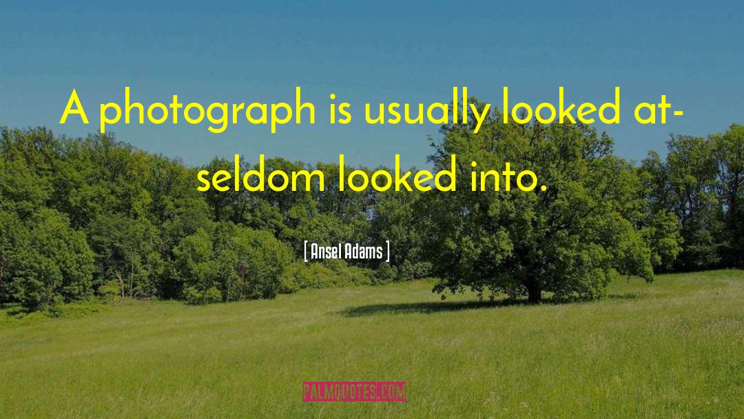 Camera And Photography quotes by Ansel Adams