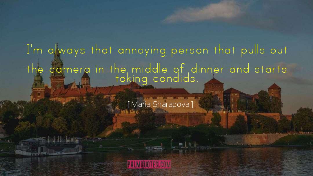 Camera And Photography quotes by Maria Sharapova