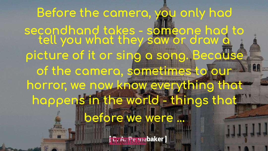 Camera Angles quotes by D. A. Pennebaker