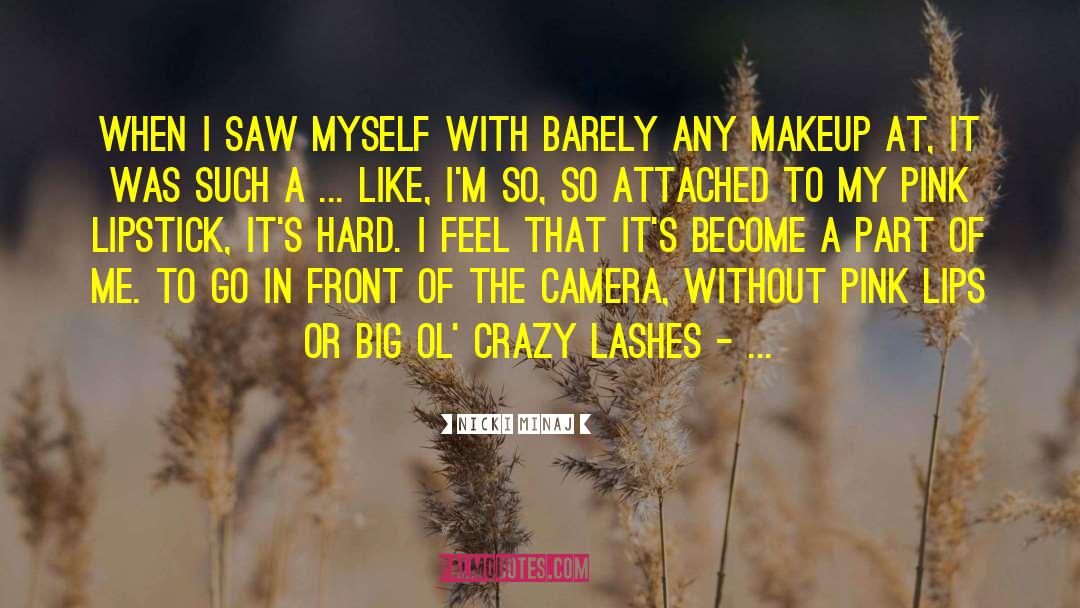 Camera Apertures quotes by Nicki Minaj