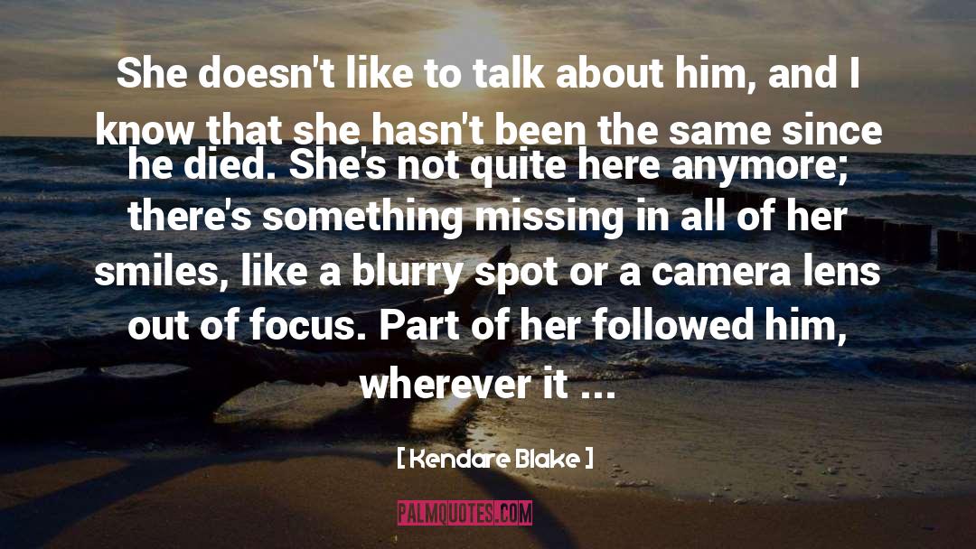 Camera Lens quotes by Kendare Blake