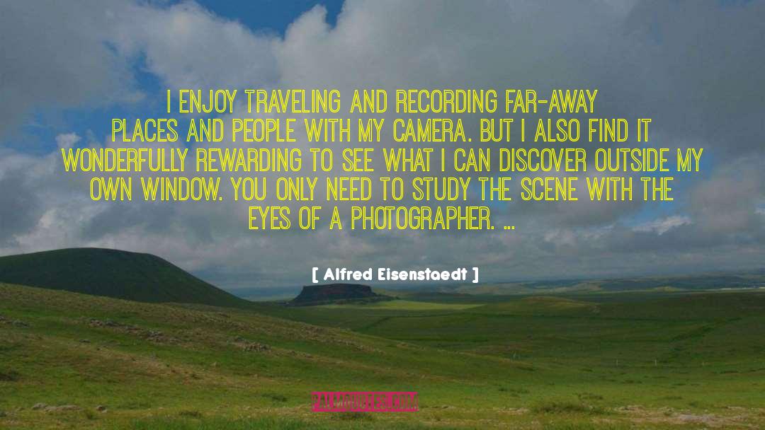 Camera Lens quotes by Alfred Eisenstaedt