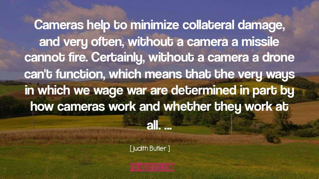 Camera Lens quotes by Judith Butler