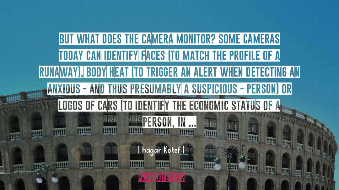 Camera Lenses quotes by Hagar Kotef