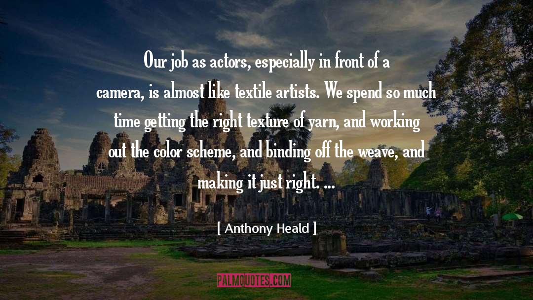 Camera Lenses quotes by Anthony Heald