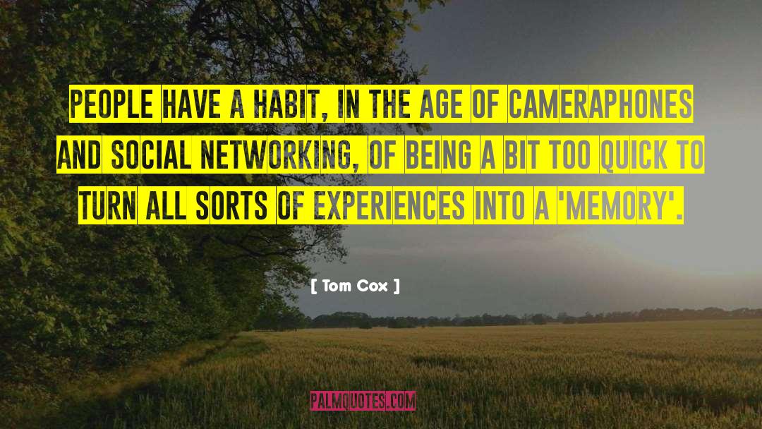 Cameraphones quotes by Tom Cox