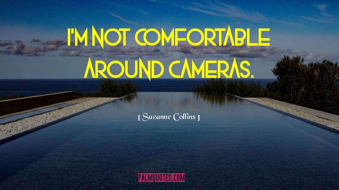 Cameras Assessors quotes by Suzanne Collins