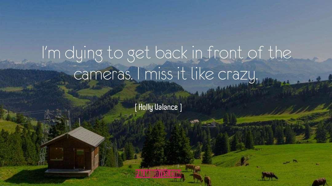 Cameras Assessors quotes by Holly Valance