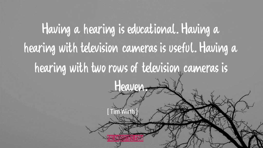 Cameras Assessors quotes by Tim Wirth