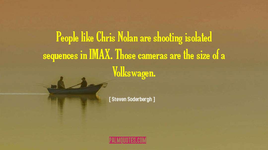 Cameras Assessors quotes by Steven Soderbergh