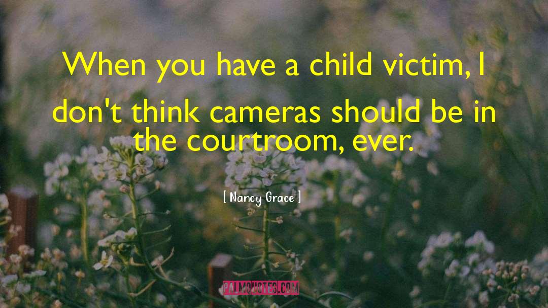 Cameras Assessors quotes by Nancy Grace