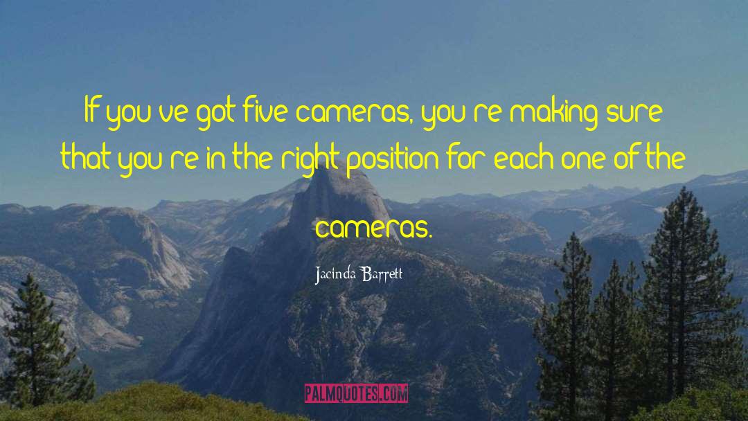 Cameras Assessors quotes by Jacinda Barrett