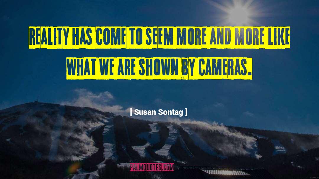 Cameras Assessors quotes by Susan Sontag