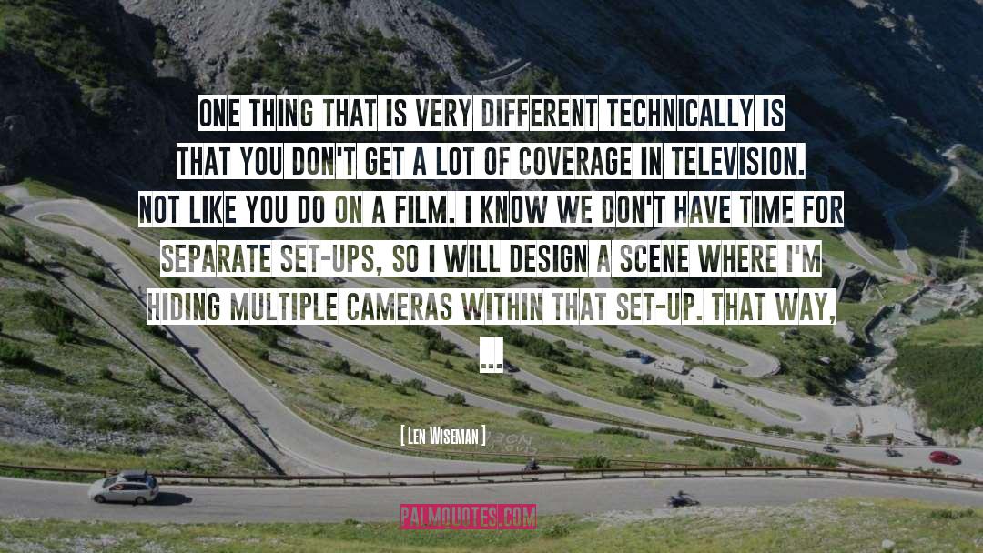 Cameras quotes by Len Wiseman