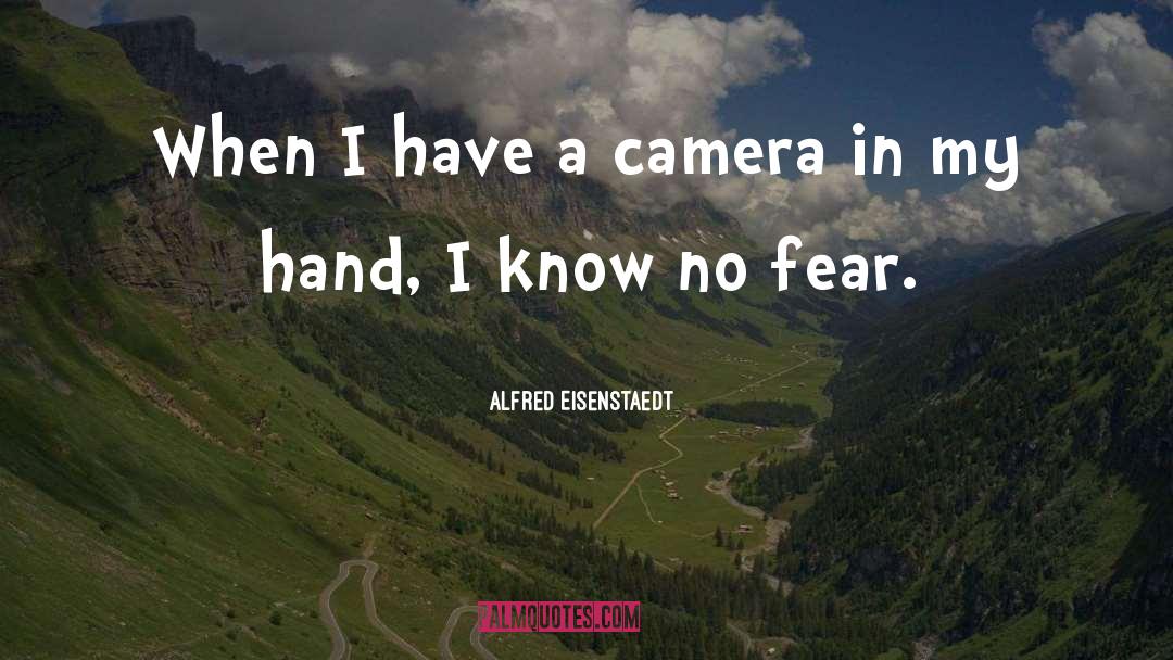 Cameras quotes by Alfred Eisenstaedt