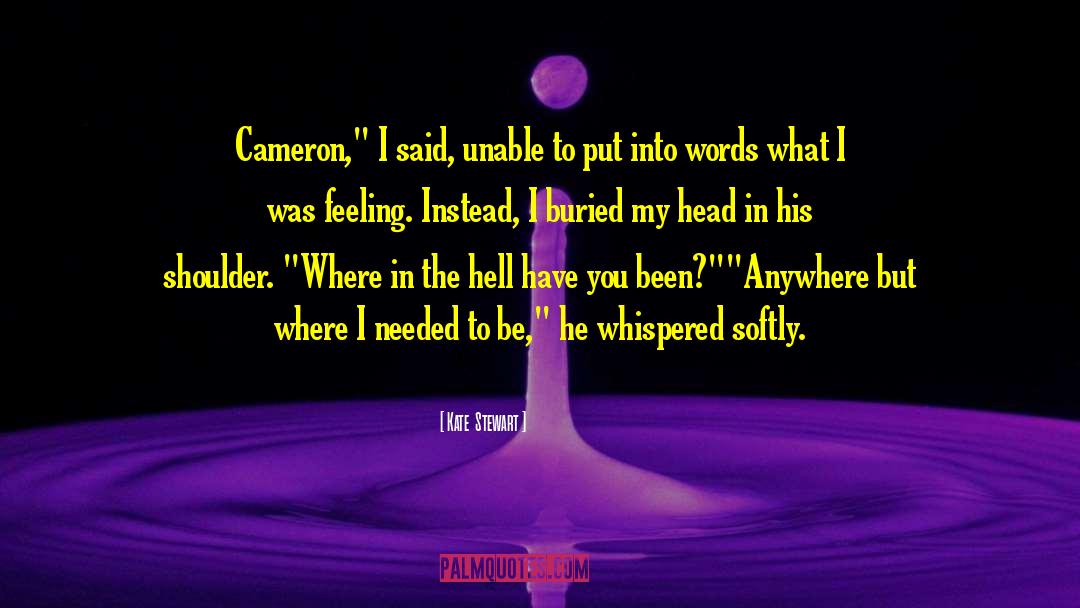 Cameron Aladdin Gordon quotes by Kate  Stewart