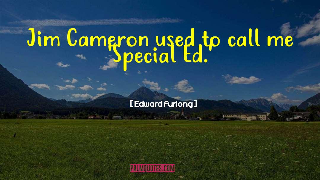 Cameron Ashdown quotes by Edward Furlong