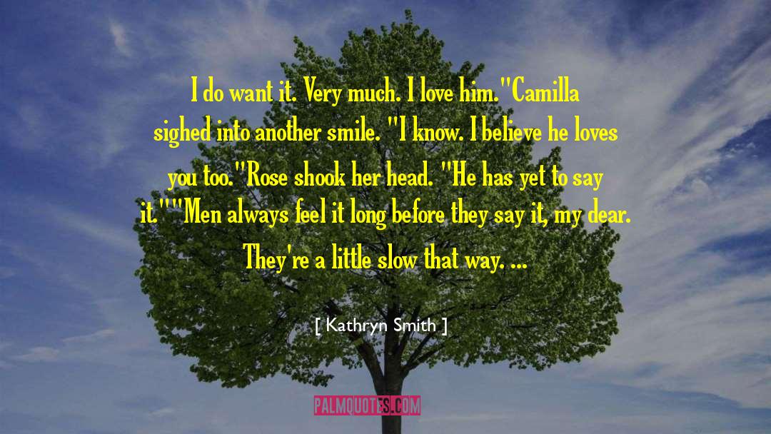 Camilla quotes by Kathryn Smith