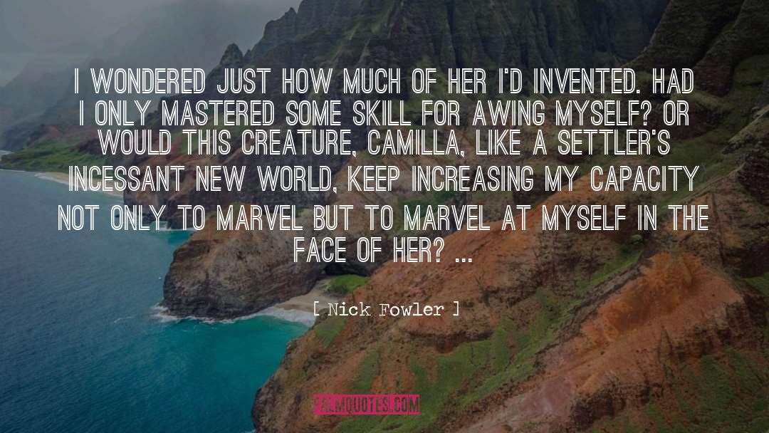 Camilla quotes by Nick Fowler