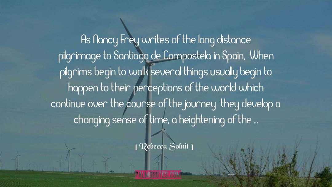 Camino De Santiago quotes by Rebecca Solnit