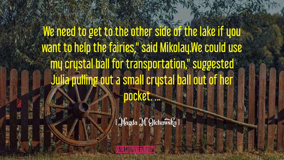 Cammack Lake quotes by Magda M. Olchawska