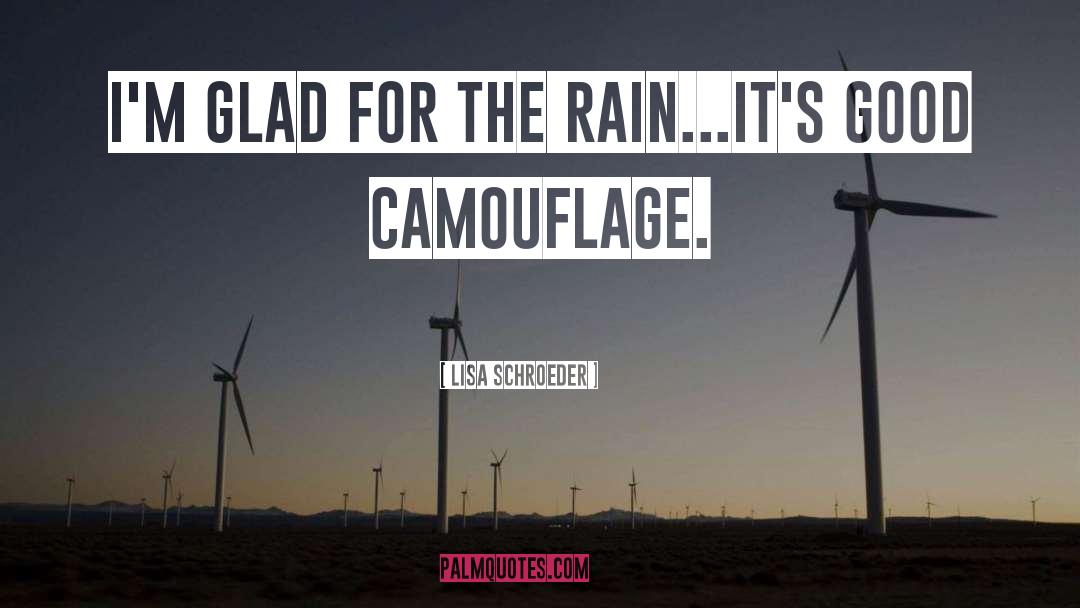 Camouflage quotes by Lisa Schroeder