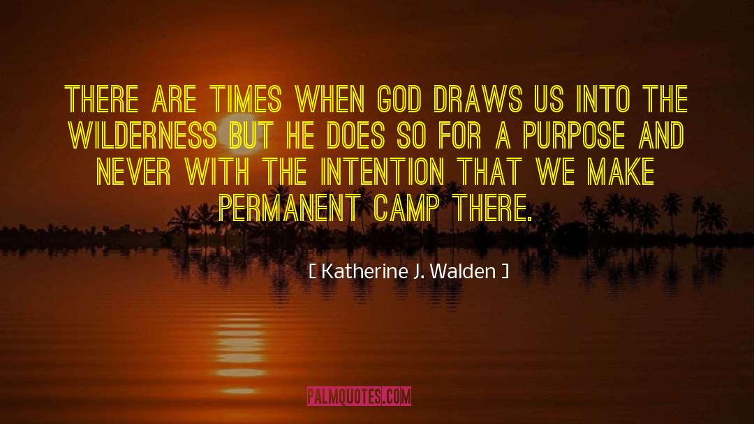 Camp Counsellor quotes by Katherine J. Walden