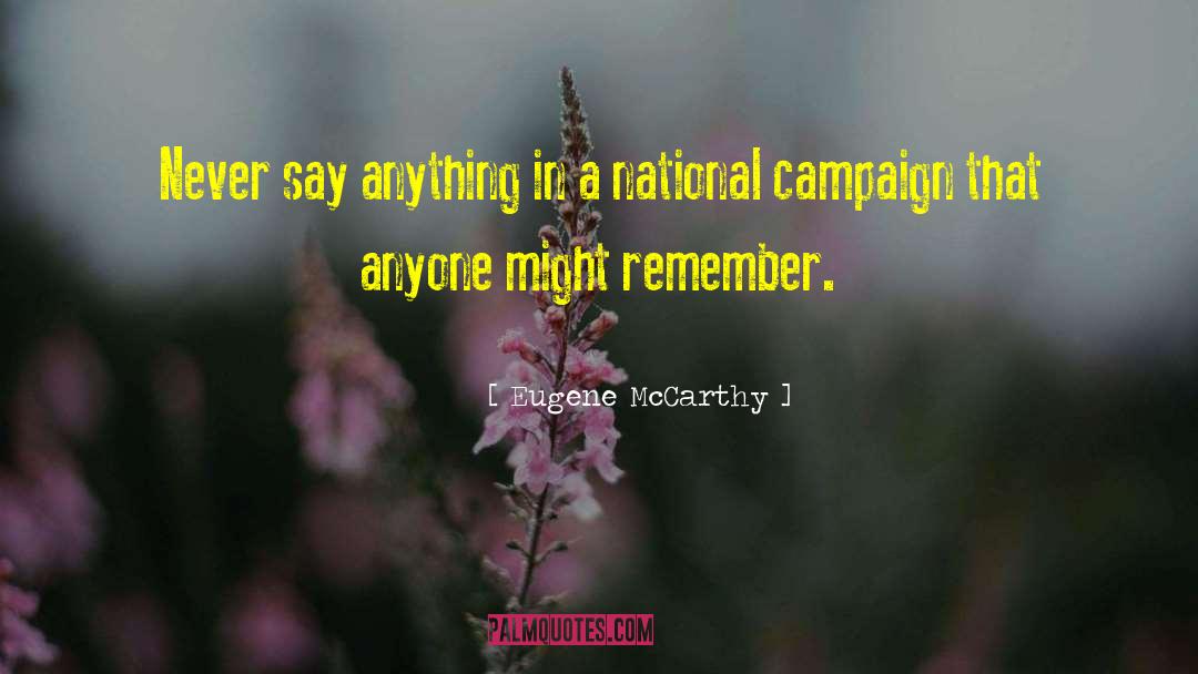 Campaign Contributions quotes by Eugene McCarthy