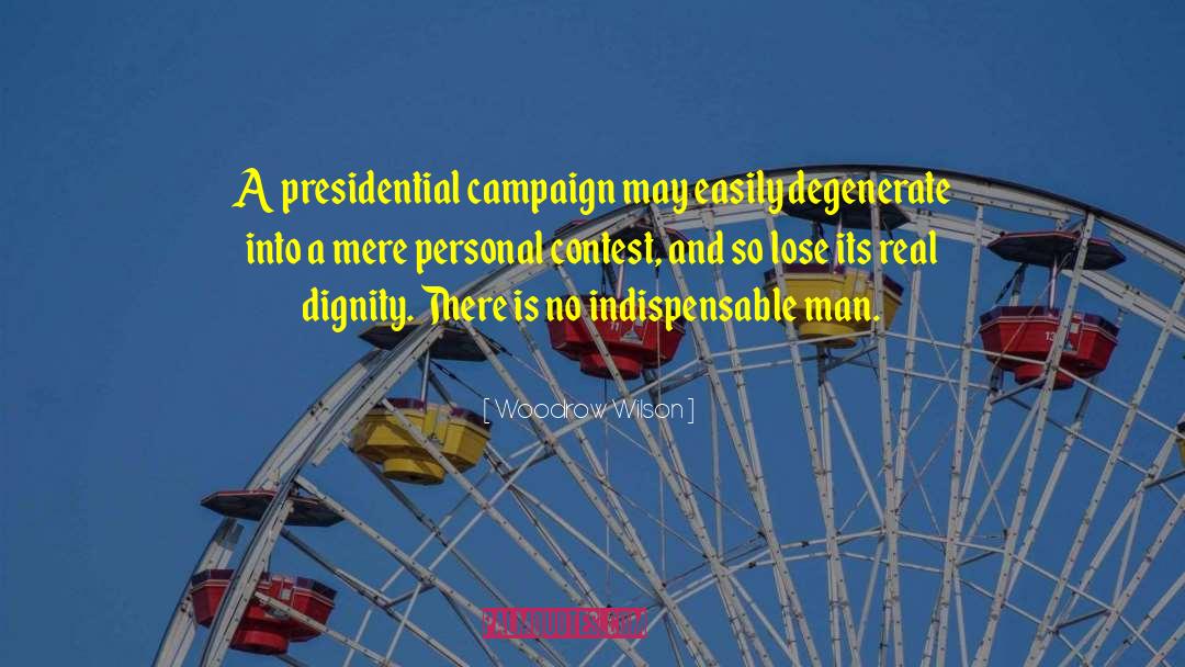 Campaign Endorsement quotes by Woodrow Wilson