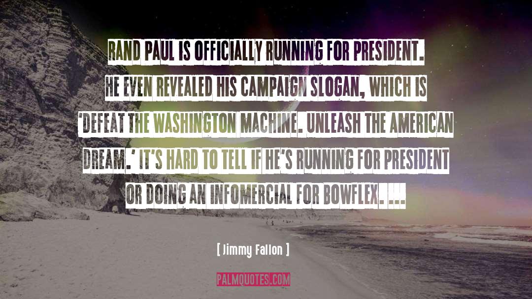 Campaign Finance quotes by Jimmy Fallon