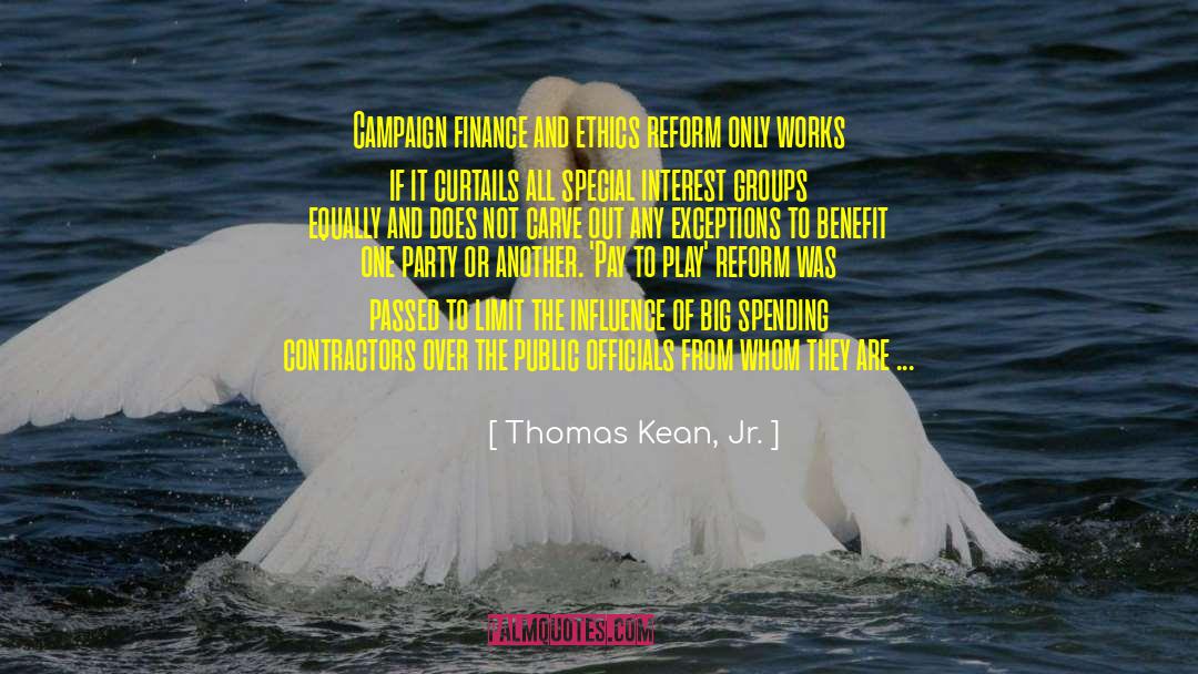 Campaign Finance quotes by Thomas Kean, Jr.