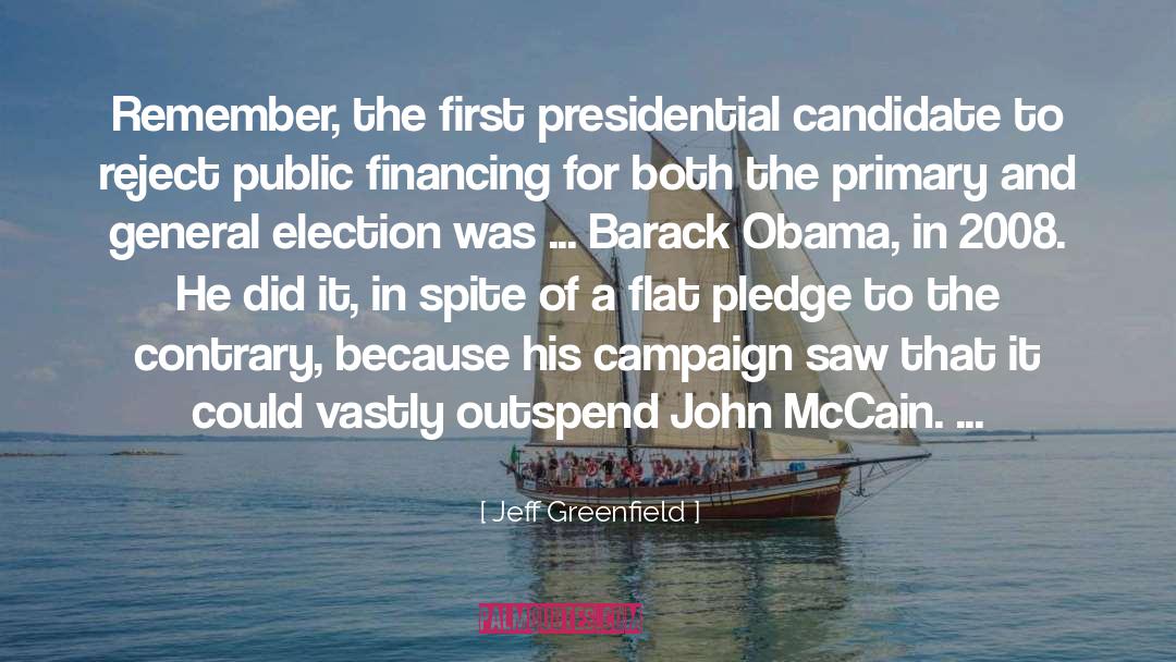 Campaign quotes by Jeff Greenfield
