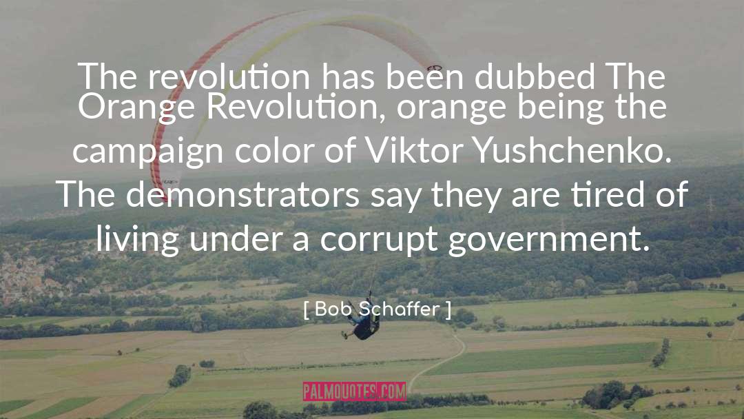 Campaign quotes by Bob Schaffer