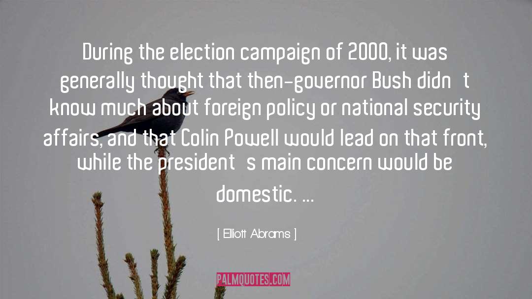 Campaign quotes by Elliott Abrams