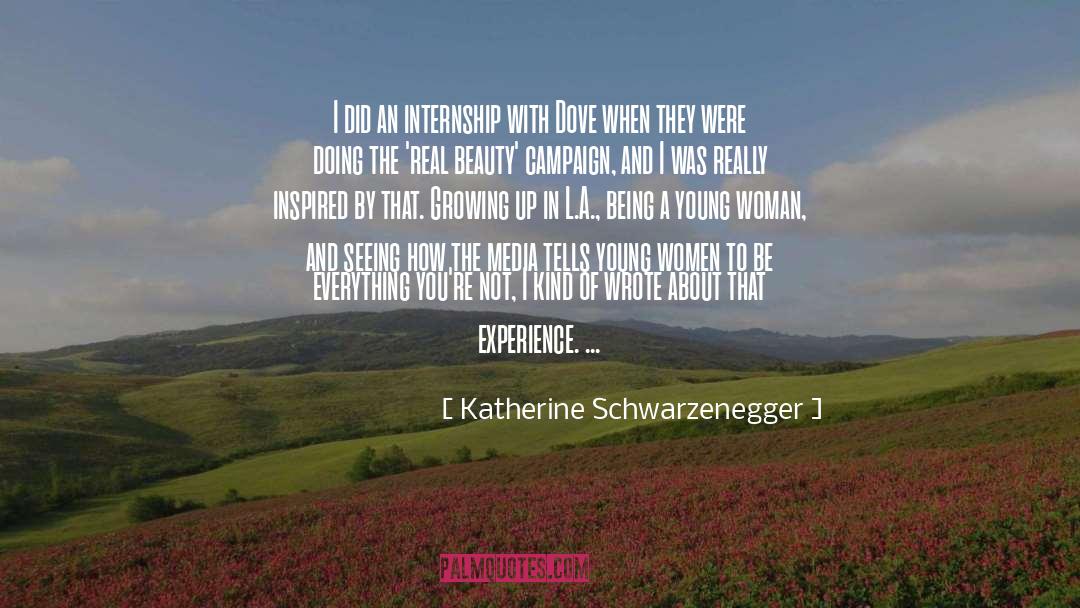 Campaign quotes by Katherine Schwarzenegger