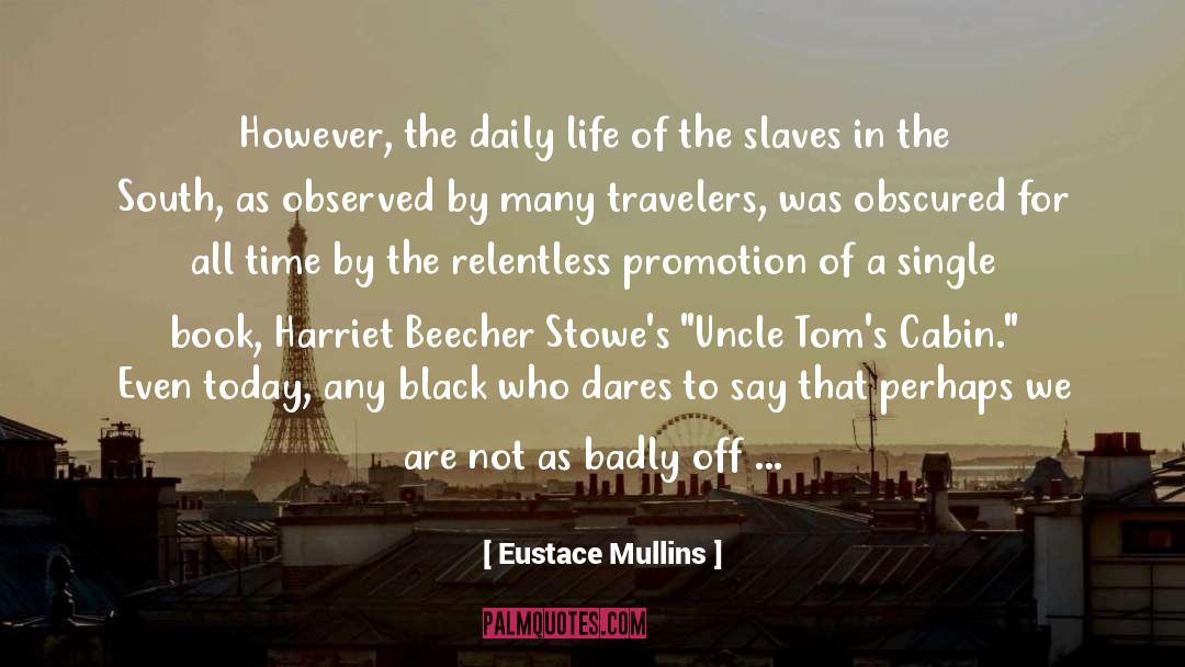 Campaign quotes by Eustace Mullins