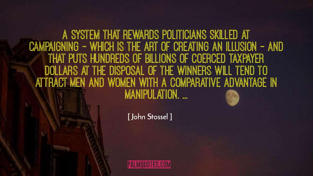 Campaigning quotes by John Stossel