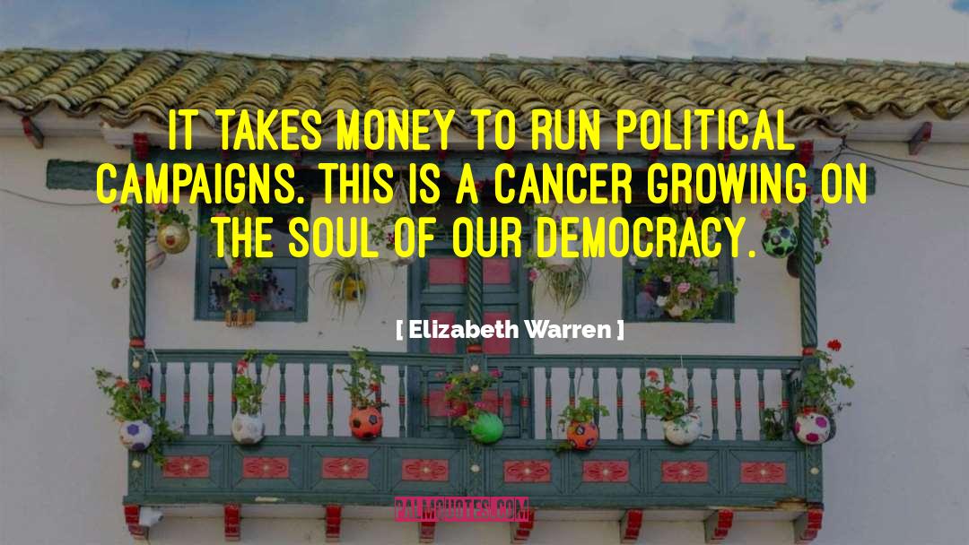 Campaigns quotes by Elizabeth Warren
