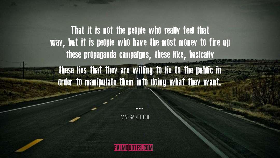 Campaigns quotes by Margaret Cho