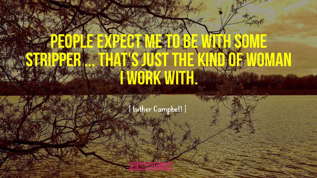 Campbell Alexander quotes by Luther Campbell